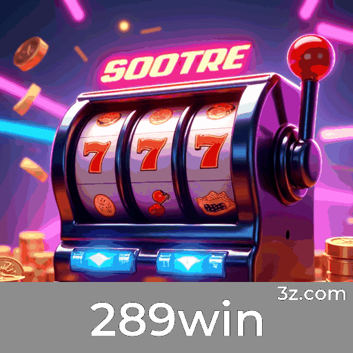 289win: Seu Cassino Online Seguro e Rápido